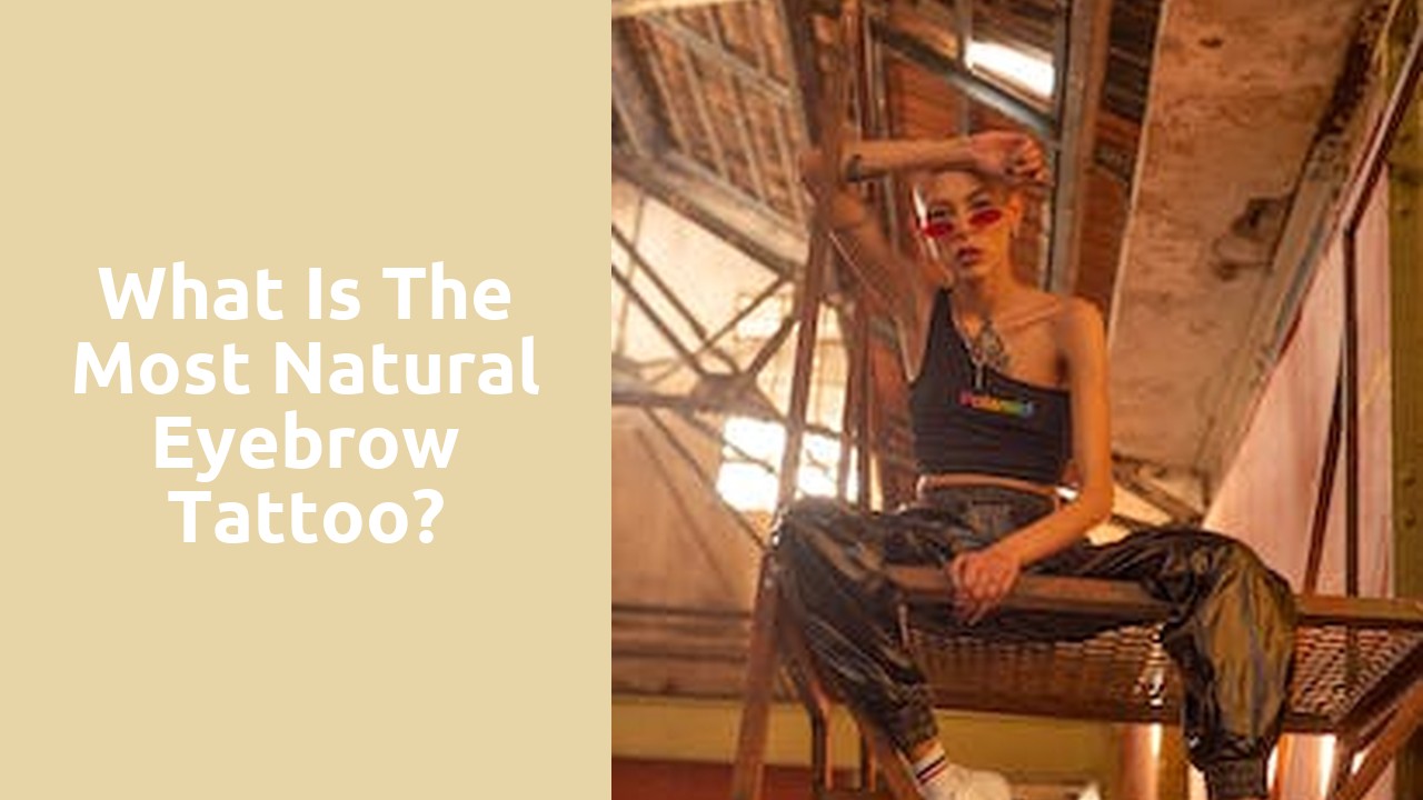 What is the most natural eyebrow tattoo?