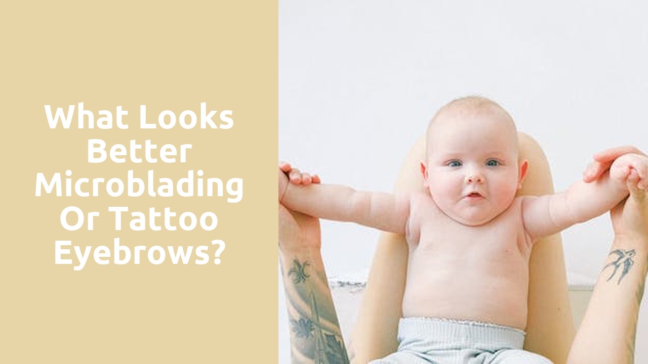 What looks better microblading or tattoo eyebrows?