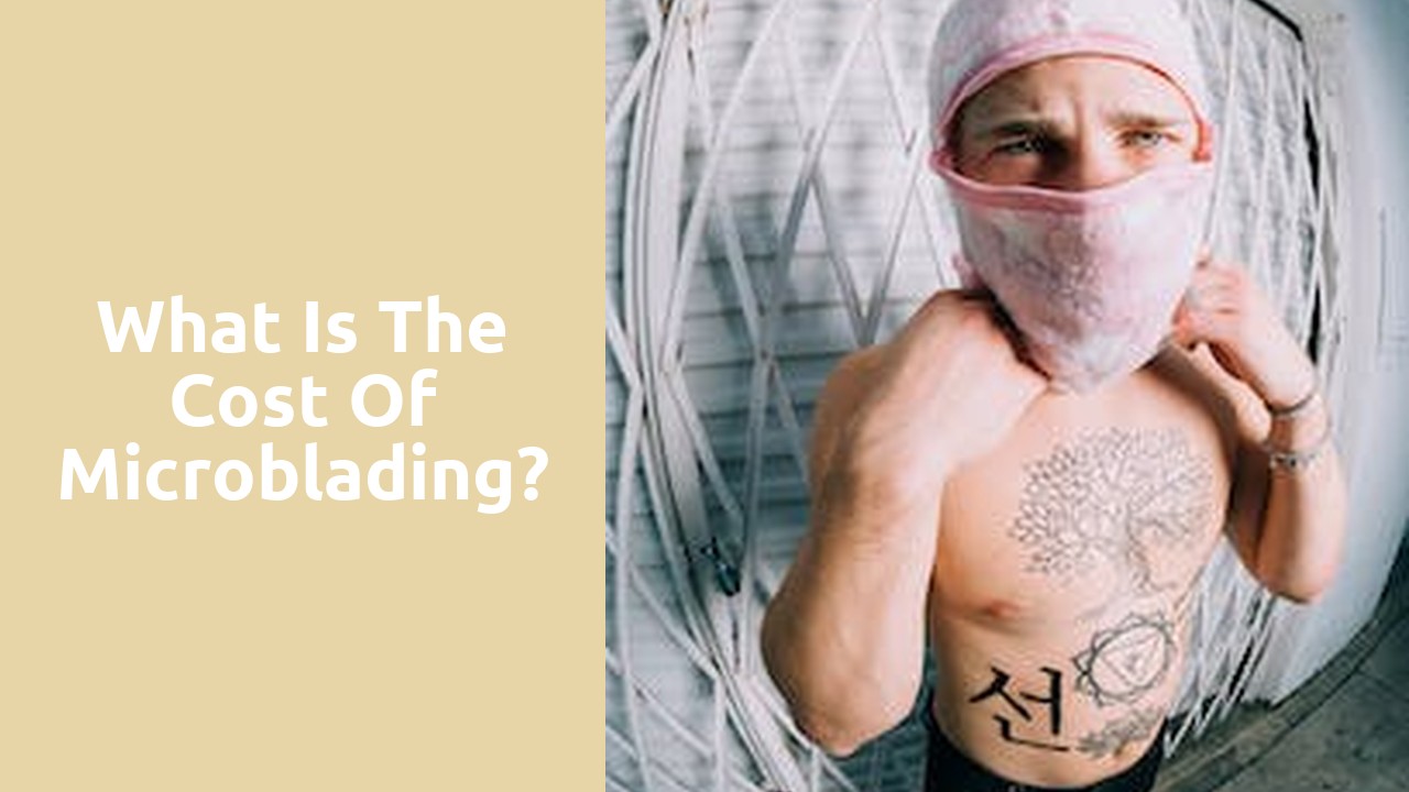 What is the cost of microblading?