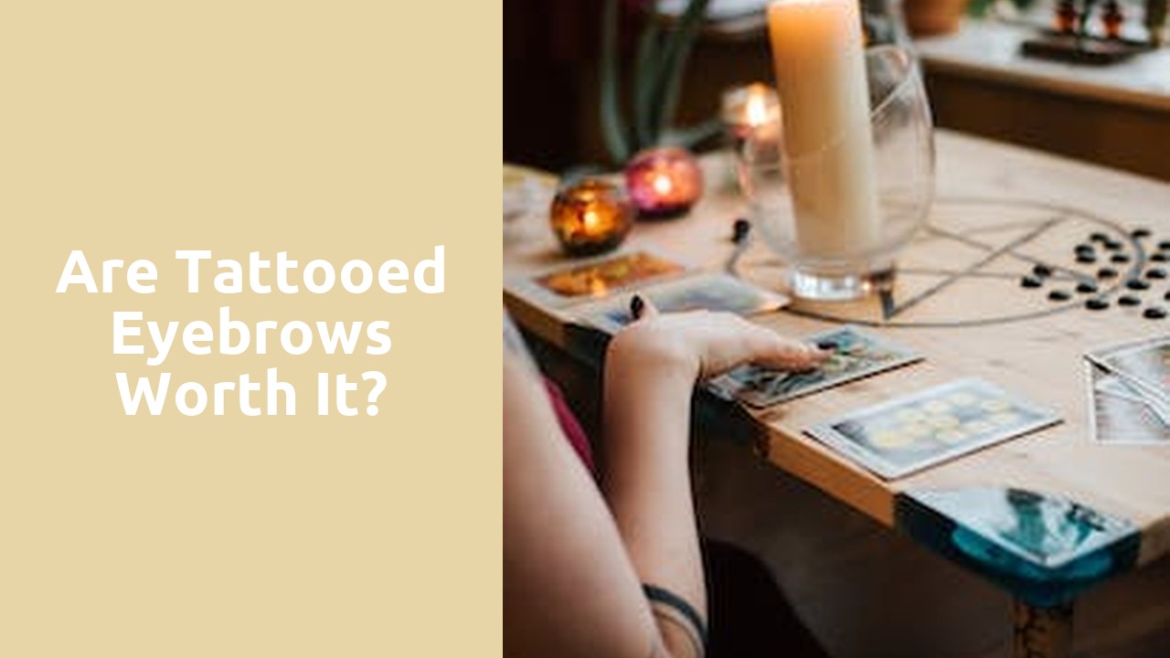 Are tattooed eyebrows worth it?