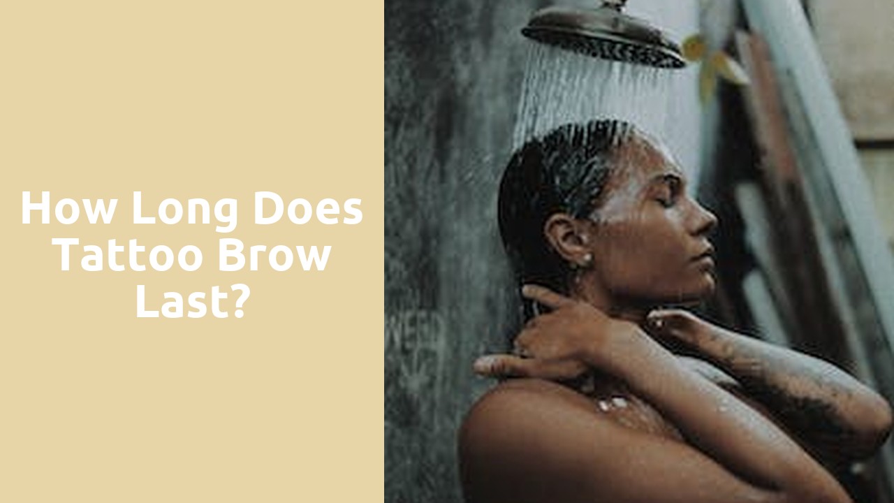 How long does tattoo Brow last?