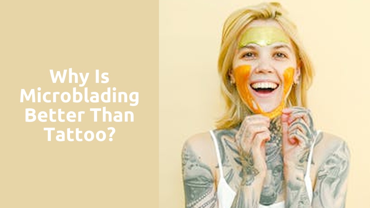 Why is microblading better than tattoo?